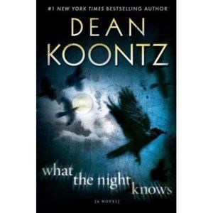 What the Night Knows: A Novel - Dean Koontz, 9780553807721, hardcover